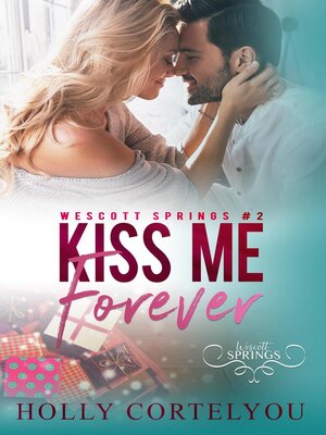 cover image of Kiss Me Forever
